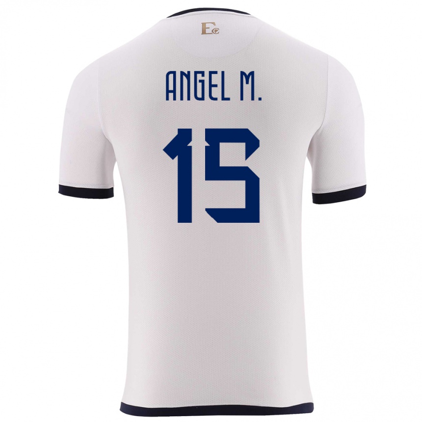 Vyrai Ekvadoras Angel Mena #15 Baltas Išvykos Marškinėliai 24-26 T-Shirt